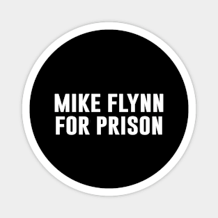 Mike Flynn For Prison Magnet